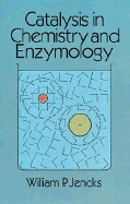 Catalysis in chemistry and enzymology