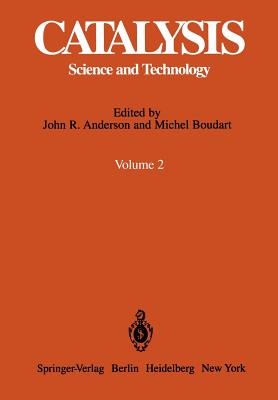 Catalysis: Science and Technology - Anderson, John R, Do, and Boudart, Michel