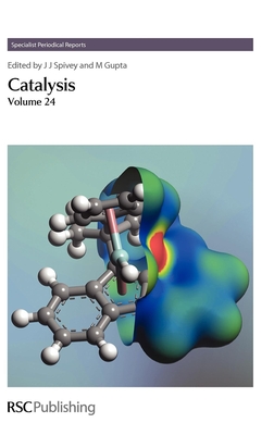 Catalysis - Spivey, James J, Prof. (Editor), and Gupta, Mayank (Editor)