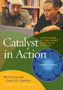 Catalyst in Action: Case Studies of High-Impact Eportfolio Practice