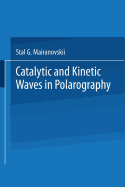 Catalytic and kinetic waves in polarography