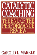 Catalytic Coaching: The End of the Performance Review
