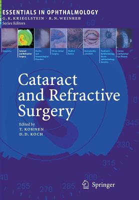 Cataract and Refractive Surgery - Kohnen, Thomas (Editor), and Koch, Douglas D. (Editor)