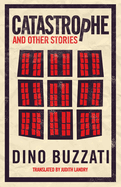 Catastrophe and Other Stories: First English Translation