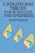 Catastrophe Theory for Scientists and Engineers