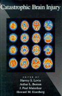 Catastrophic Brain Injury