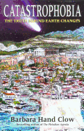 Catastrophobia: The Truth Behind Earth Changes