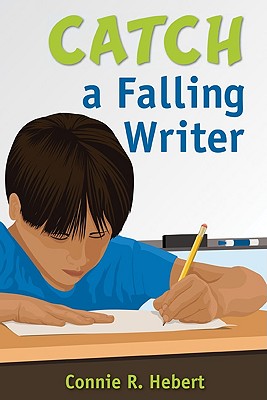 Catch a Falling Writer - Hebert, Constance R (Editor)