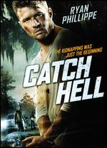 Catch Hell - Ryan Phillippe
