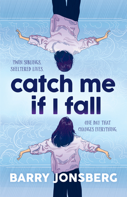 Catch Me If I Fall - Jonsberg, Barry