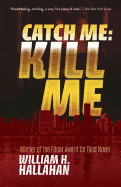 Catch Me: Kill Me