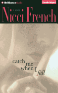 Catch Me When I Fall
