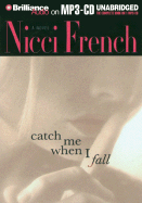 Catch Me When I Fall