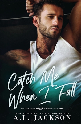 Catch Me When I Fall - Jackson, A L