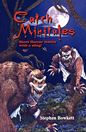Catch Minitales: Short Horror Stories with a Sting!