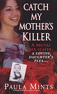 Catch My Mother's Killer