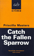 Catch the Fallen Sparrow