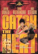Catch the Heat - Joel Silberg