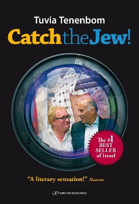 Catch the Jew! - Tenenbom, Tuvia