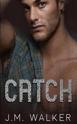 Catch - Walker, J M