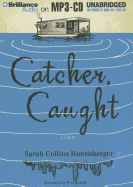 Catcher, Caught