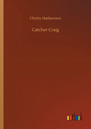 Catcher Craig