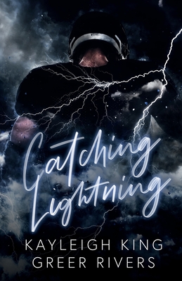 Catching Lightning - King, Kayleigh, and Rivers, Greer, and Trc Designs (Cover design by)