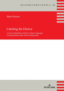 Catching the Elusive: Lexical Evidentiality Markers in Slavic Languages (a Questionnaire Study and Its Background)
