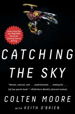 Catching the Sky - Moore, Colten, and O'Brien, Keith