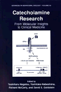 Catecholamine Research: From Molecular Insights to Clinical Medicine