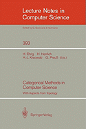 Categorical Methods in Computer Science: With Aspects from Topology