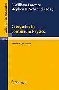 Categories in Continuum Physics: Lectures Given at a Workshop Held at Suny, Buffalo 1982