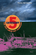 Category 5: The 1935 Labor Day Hurricane