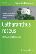 Catharanthus roseus: Methods and Protocols