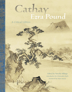 Cathay: A Critical Edition