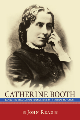 Catherine Booth - Read, John, Dr.