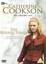 Catherine Cookson's The Round Tower