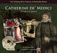Catherine De' Medici the Black Queen