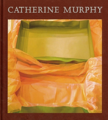 Catherine Murphy - Yau, John (Contributions by), and Alpers, Svetlana (Contributions by)
