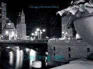 Catherine Opie: Chicago (American Cities)