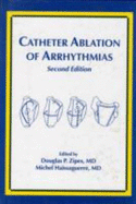 Catheter Ablation of Arrhythmias