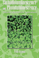 Cathodoluminescence and Photoluminescence: Theories and Practical Applications