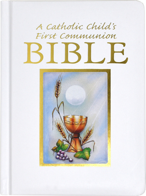 Catholic Childs 1st Communion Bible-NRSV - Hannon, Ruth, and Hoagland, Victor
