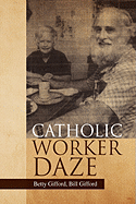 Catholic Worker Daze