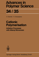 Cationic Polymerisation: Initiation Processes with Alkenyl Monomers