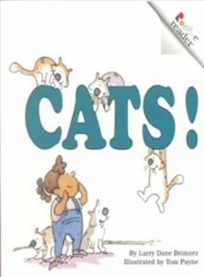 Cats! (a Rookie Reader) - Brimner, Larry Dane