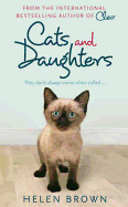 Cats and Daughters: they don't always come when called