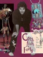 Cats, Fish & Fools