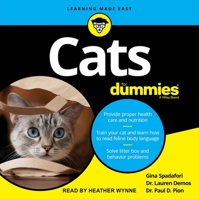 Cats for Dummies: 3rd Edition - Spadafori, Gina, and Demos, Lauren, Dr., and Pion, Paul D, Dr.