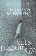 Cats Pilgrimage - Bowering, Marilyn
